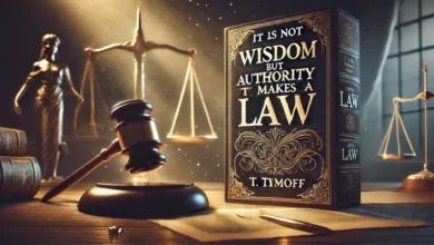 it is not wisdom but authority that makes a law. t - tymoff