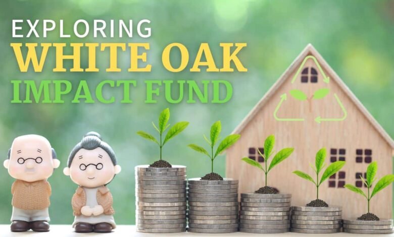 white oak impact fund